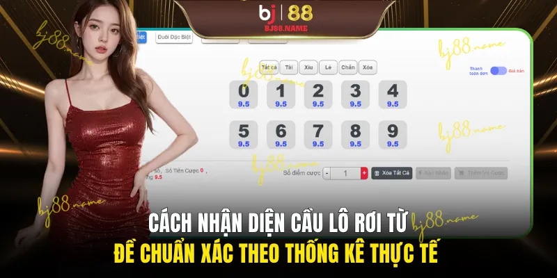 Cách nhận diện cầu lô rơi từ đề chuẩn xác theo thống kê thực tế 